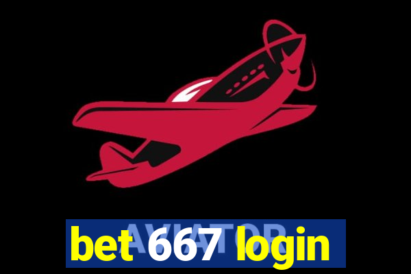 bet 667 login